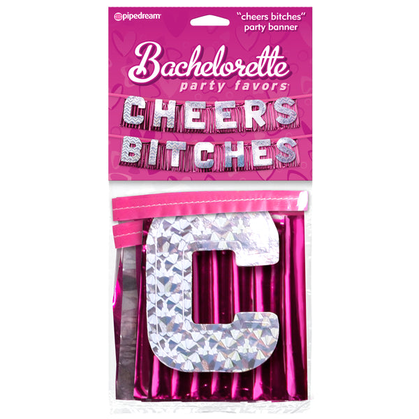 Pipe Dreams Bachelorette Party Favors "Cheers Bitches" Party Banner